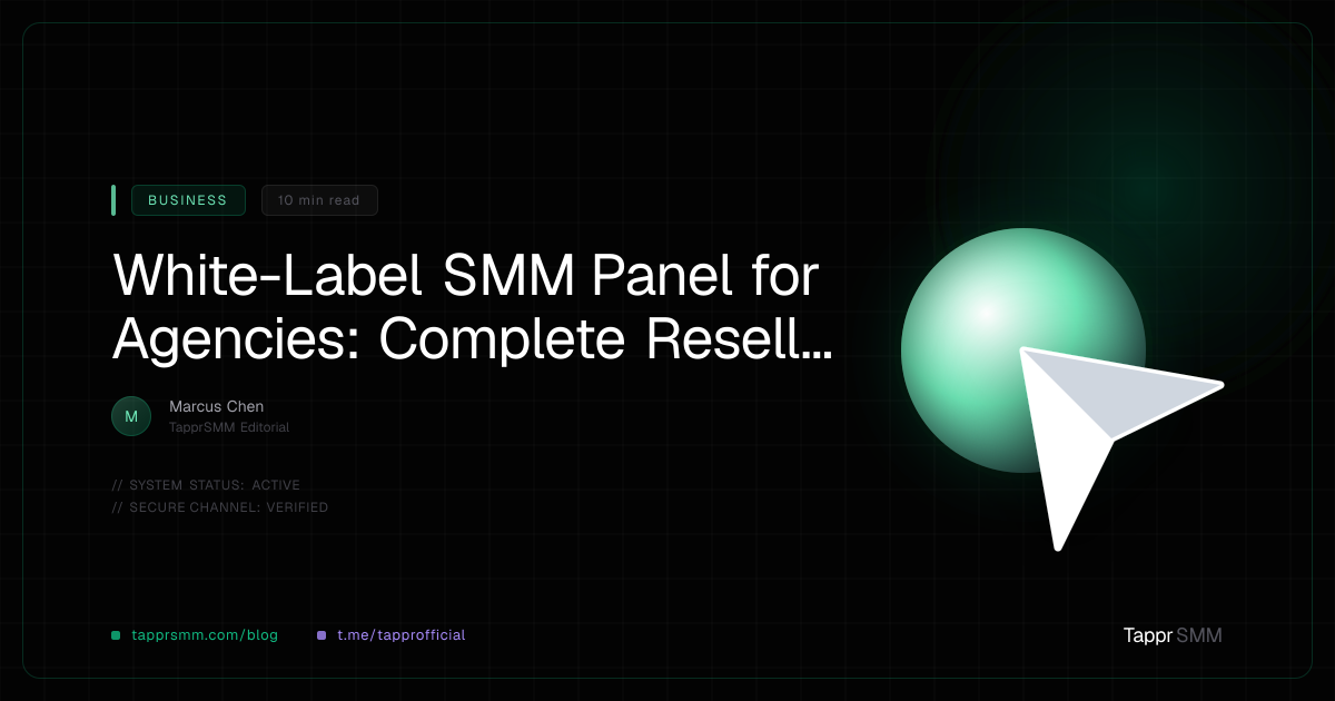 White-Label SMM Panel for Agencies: Complete Reseller Guide