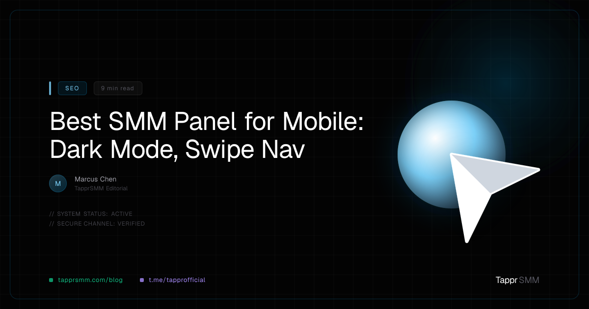 Best SMM Panel for Mobile: Dark Mode, Swipe Nav