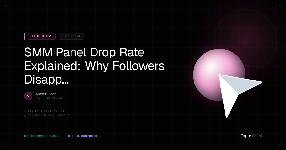 SMM Panel Drop Rate Explained: Why Followers Disappear